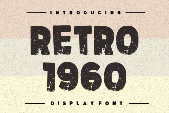 Retro 1960: A Font with Mid-Century Soul for Modern Projects