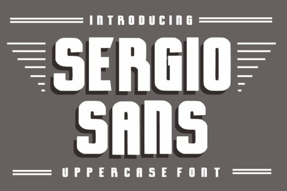 Sergio Sans: A Typeface for Commanding Attention