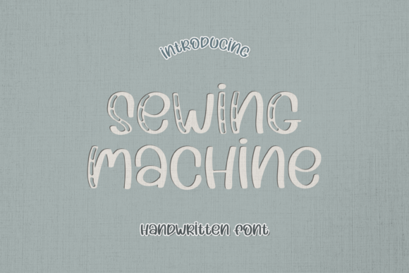 The Sewing Machine Typeface: Infusing Digital Projects with Craft & Character