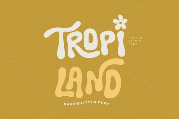 Tropi Land: A Handwritten Font with a Bold, Natural Spirit